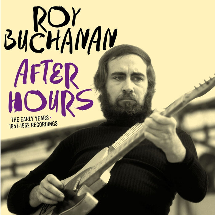 Roy Buchanan - After Hours: The Early Years 1957 - 1962 - 600891