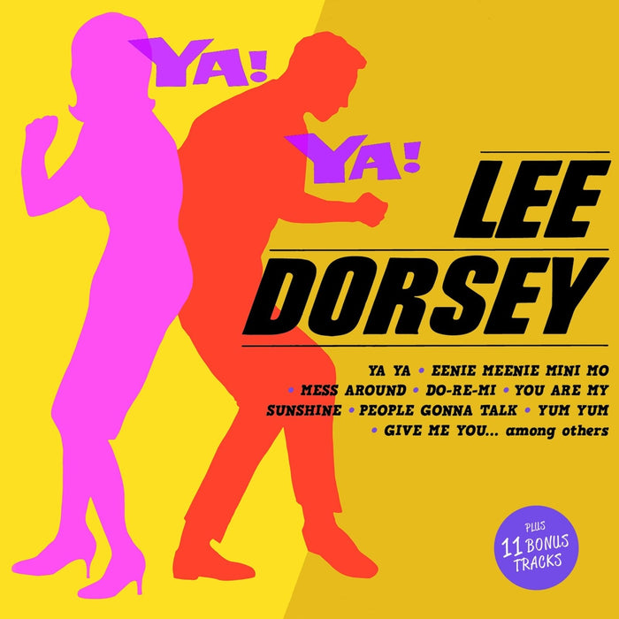 Lee Dorsey - Ya! Ya! + 11 Bonus Tracks - 263573