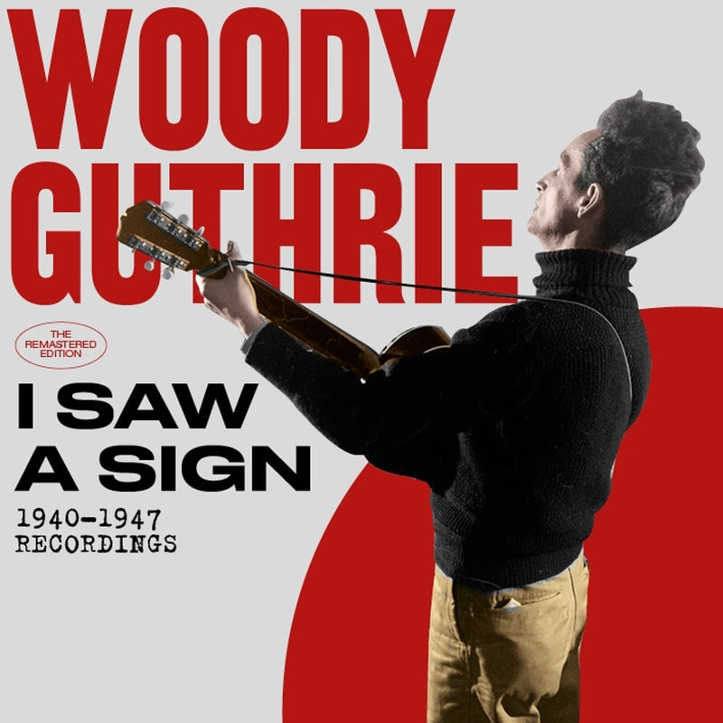 Woody Guthrie - I Saw A Sign: 1940-1947 Recordings - 263587