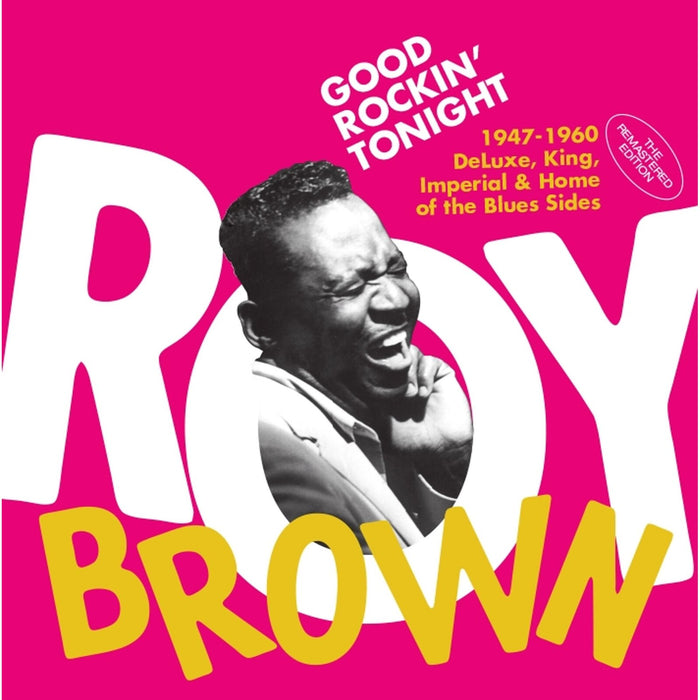 Roy Brown - Good Rockin' Tonight - The 1947-1960 Deluxe, King, Imperial & Home Of The Blues Sides - 263588