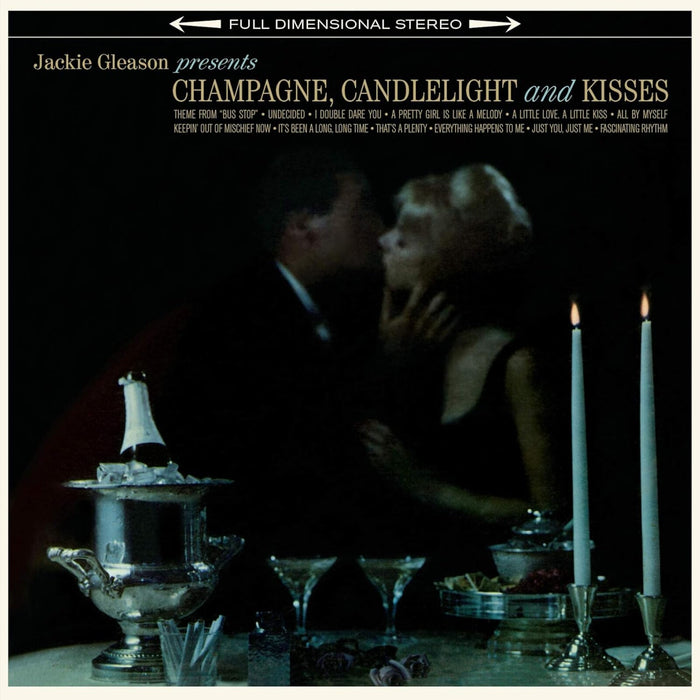 Jackie Gleason - Champage, Candlelight & Kisses - 772279