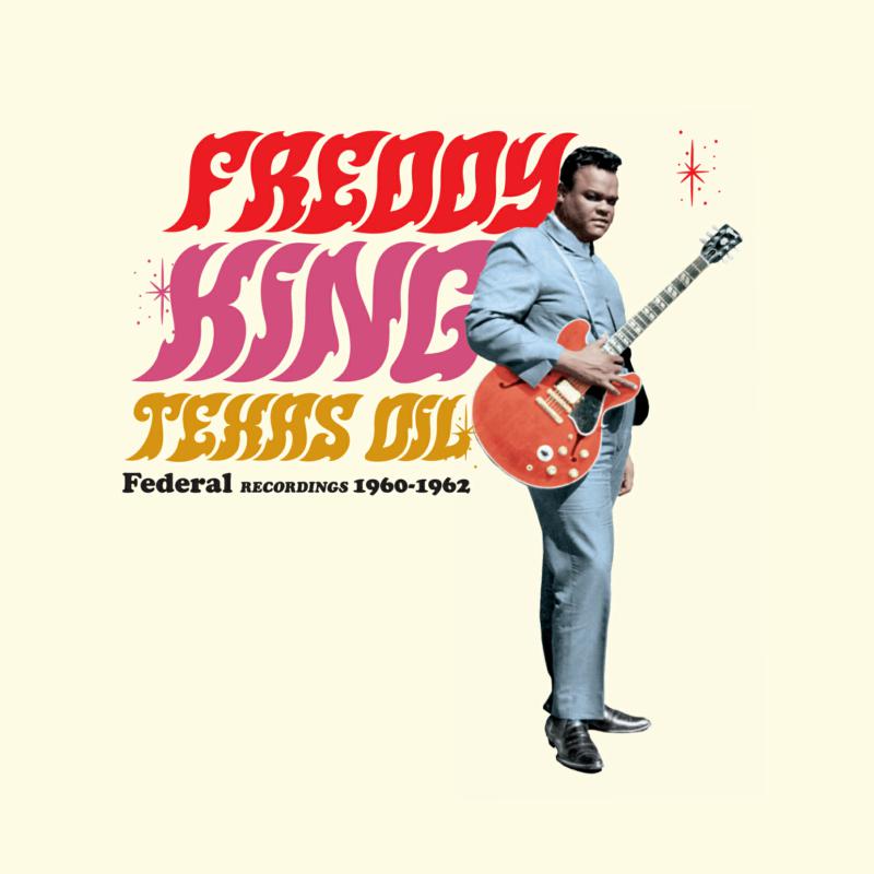 Freddy King: Freddy King Sings – Proper Music