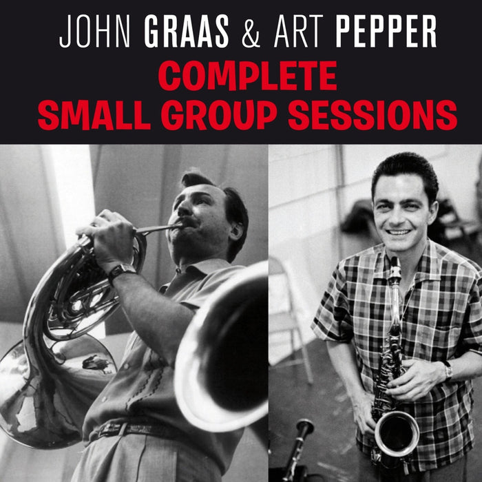 John Graas & Art Pepper - Complete Small Group Sessions - 870252