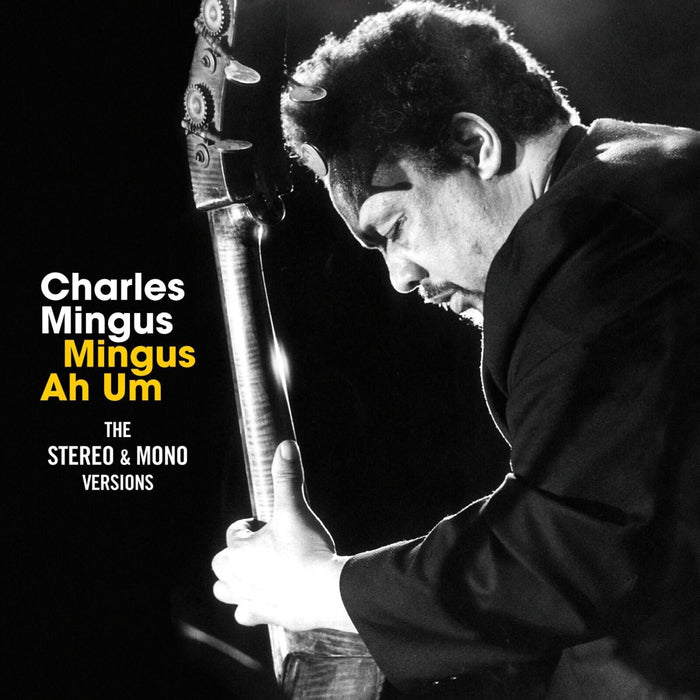 Charles Mingus - Mingus Ah Hum - The Original Mono & Stereo Versions + 7 Bonus Tracks - 100897