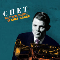 Chet - The Lyrical Trumpet Of Chet Baker
