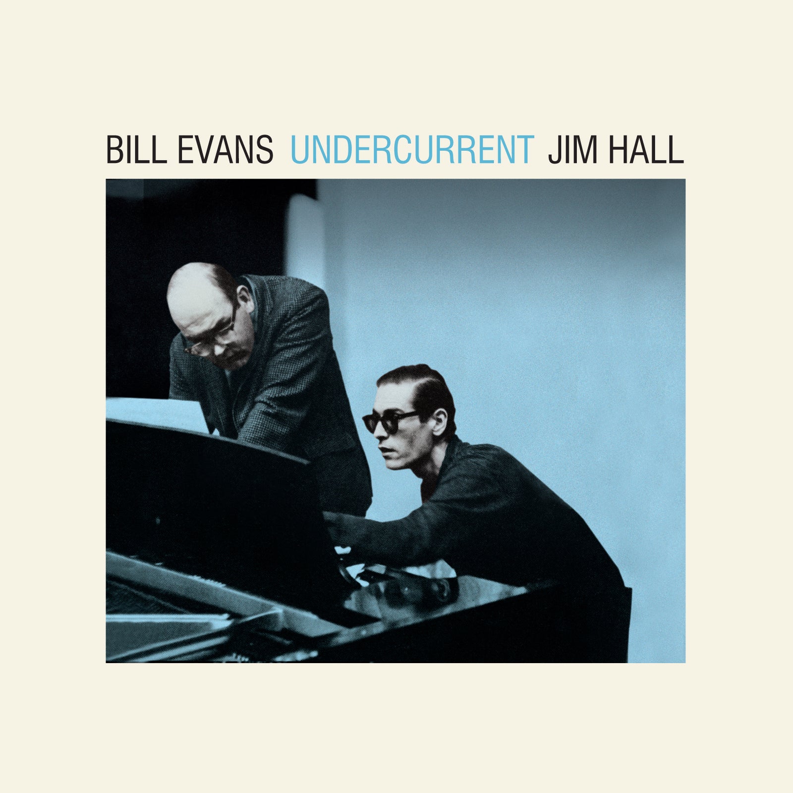 Bill Evans & Jim Hall: Undercurrent – Proper Music