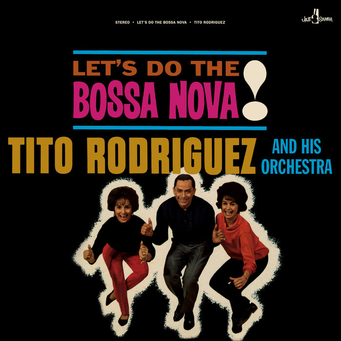 Tito Rodriguez and His Orchestra - Let's Do The Bossa Nova! - 709114