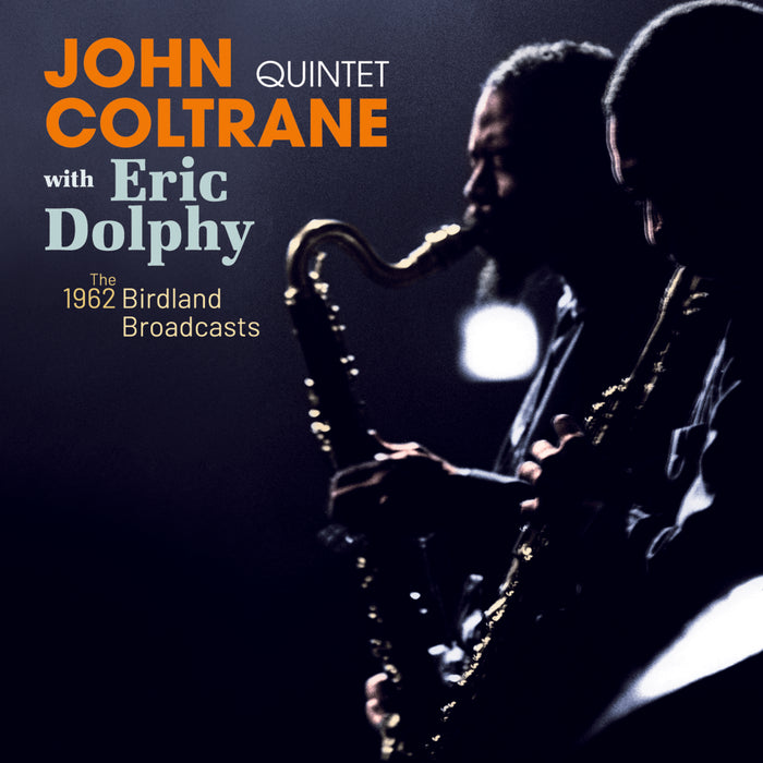 John Coltrane Quintet & Eric Dolphy - The Complete 1962 - Birdland Broadcasts - 117029