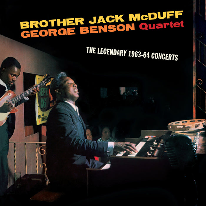 Brother Jack McDuff & George Benson Quartet - The Legendary 1963-64 Concerts - 117032