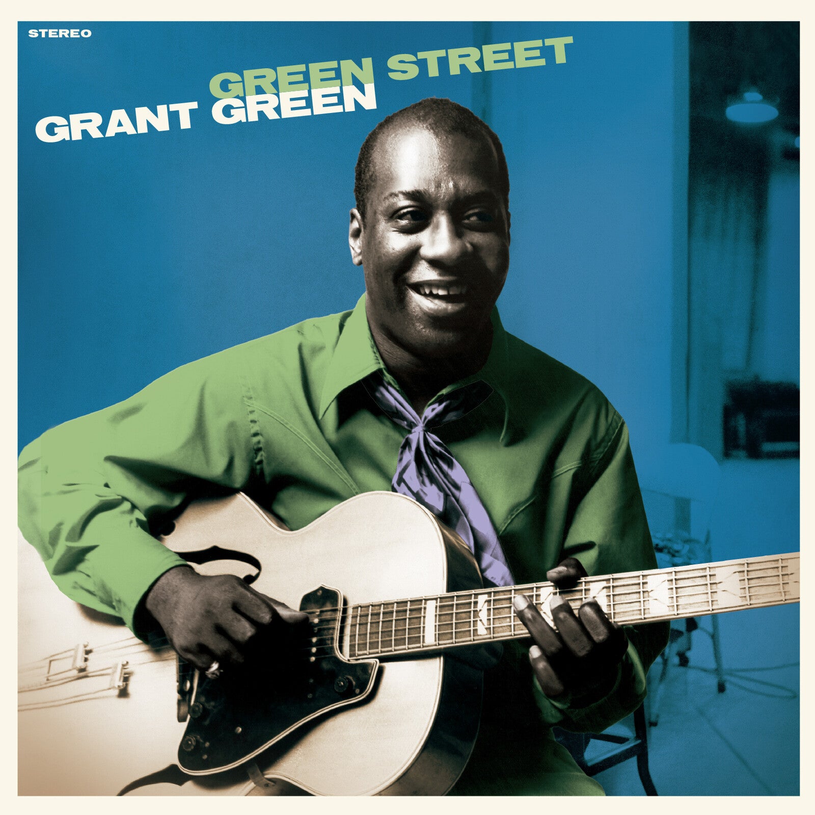 Grant Green: Green Street – Proper Music