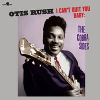 Otis Rush - I Can't Quit You Baby - The Cobra Sides - 8030