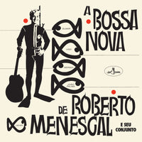 Roberto Menescal - A Bossa Nova De Roberto Menescal - 709119