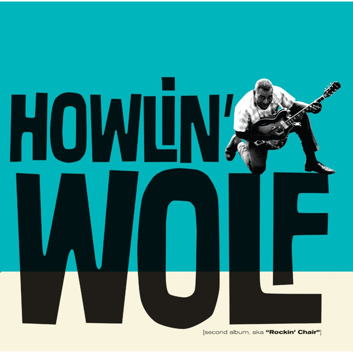 Howlin' Wolf - Second Album, aka Rockin' Chair - 81205