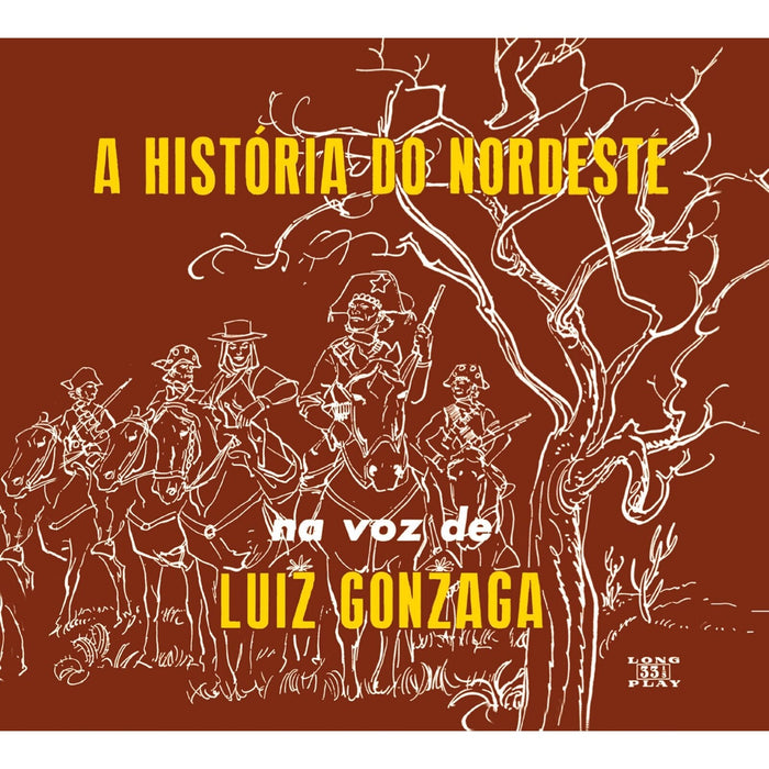 Luiz Gonzaga - A Historia Do Nordeste + O Nordeste Na Voz De +Lua (3 Albums on 1CD) - 531005