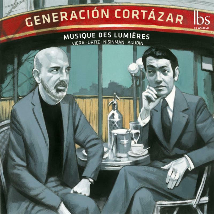 Orch Musique Des Lumieres - Pablo Ortiz, Marcelo Nisinman, Julio Viera: Generación Cortázar - IBS202020