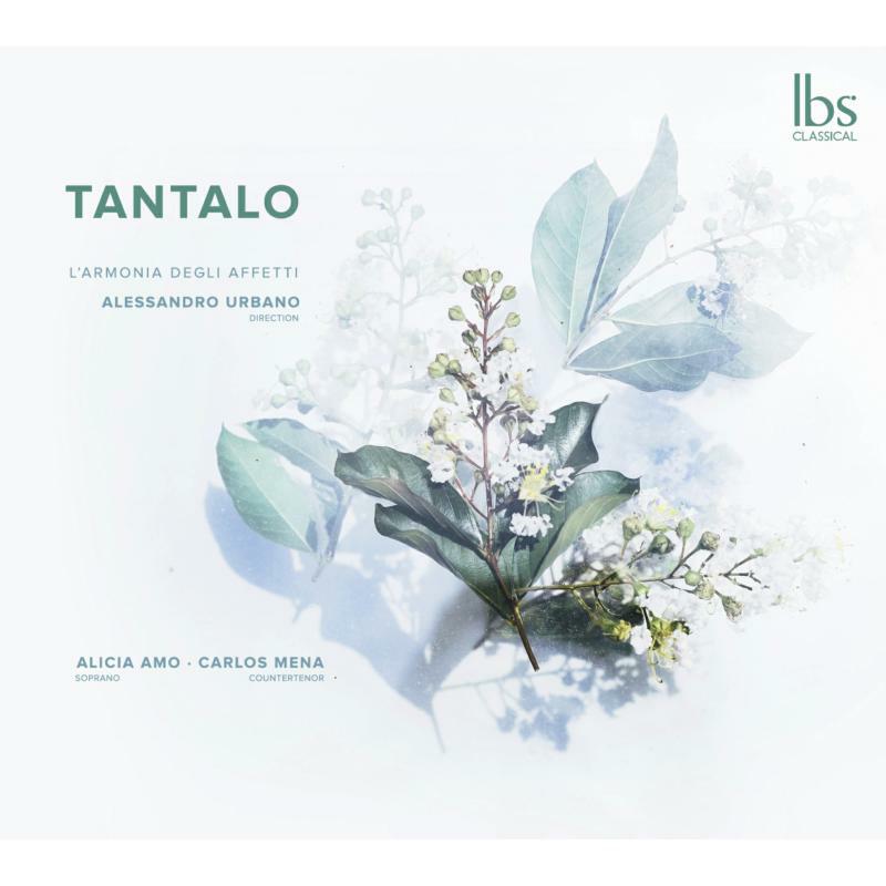 L Armonia Degli Affetti - Tantalo - The Baroque Origins of Bel Canto - IBS132021