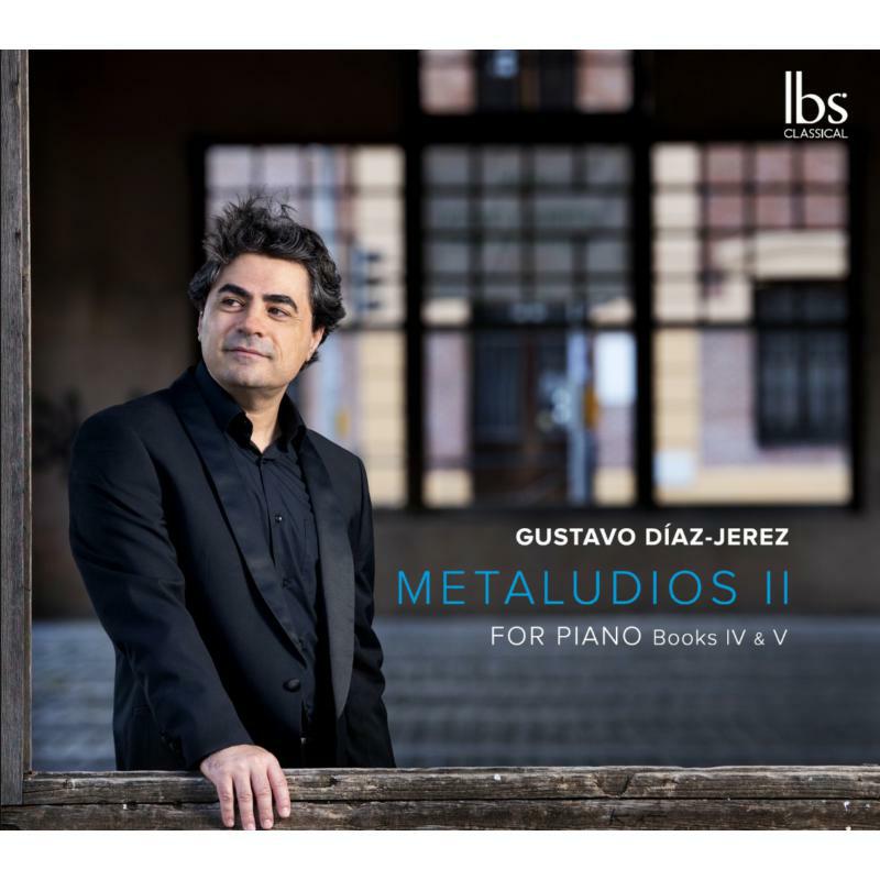 Gustavo Diaz Jerez - Gustavo Díaz-Jerez: Metaludios II (For Piano Books IV & V) - IBS172021