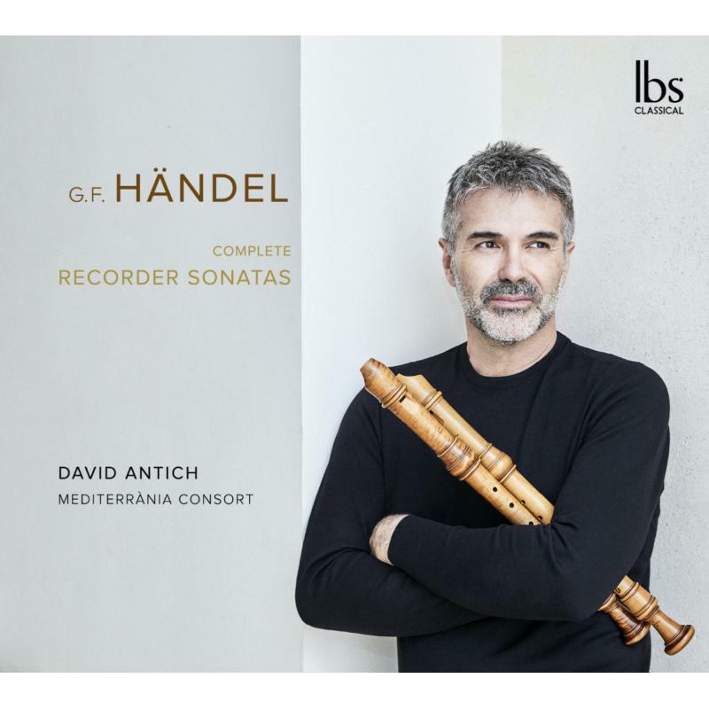 Antich/Mediterrania Consort - George Frideric Handel: Complete Recorder Sonatas - IBS32022