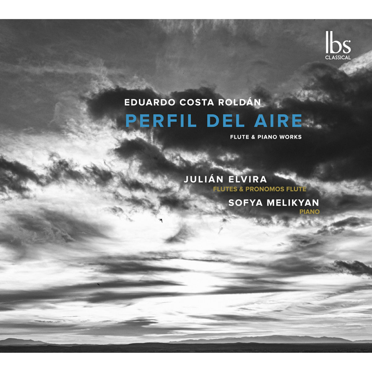 Julian Elvira; Sofya Melikyan; Eduardo Costa Roldan - Eduardo Costa Roldan: Perfil del Aire - Flute & Piano Works - IBS32023