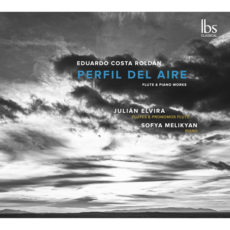 Julian Elvira; Sofya Melikyan; Eduardo Costa Roldan - Eduardo Costa Roldan: Perfil del Aire - Flute & Piano Works - IBS32023