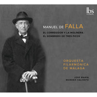 Orquesta Filarmonica de Malaga; Jose Maria Moreno Valiente - Manuel de Falla: El Corregidor y la Molinera & El Sombrero de tres picos - IBS82023