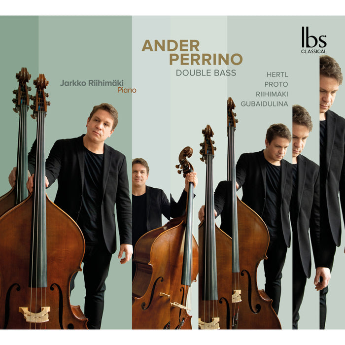 Ander Perrino; Jarkko Riihimaki - Ander Perrino: Double Bass (Works by Hertl, Proto, Riihimaki & Gubaidulina) - IBS192023