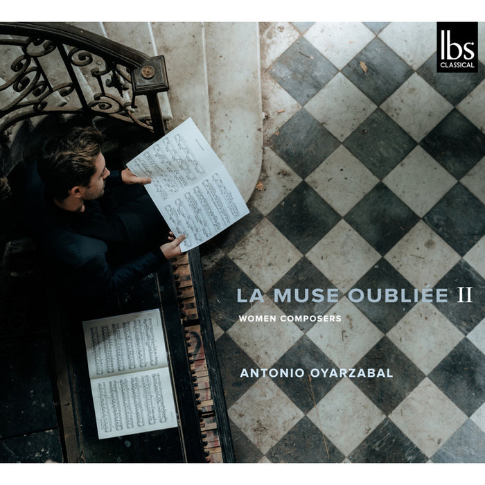Antonio Oyarzabal - La Muse Oubliee II - Women Composers - IBS32024