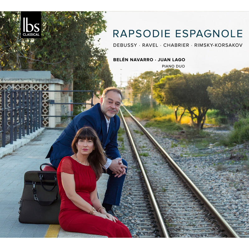 Belen Navarro; Juan Lago - Rapsodie Espagnole (Claude Debussy; Emmanuel Chabrier; Maurice Ravel; Nicolai Rimsky-Korsakov) - IBS122025