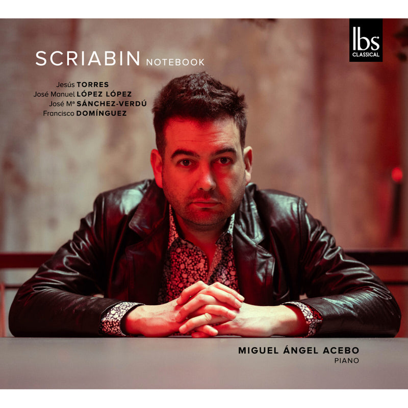 Miguel Angel Acebo - Scriabin Notebook - IBS162025