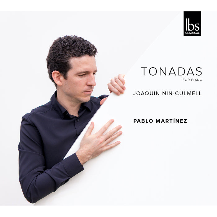 Pablo Martinez - Joaquin Nin-Culmell: Tonadas for Piano - IBS62026