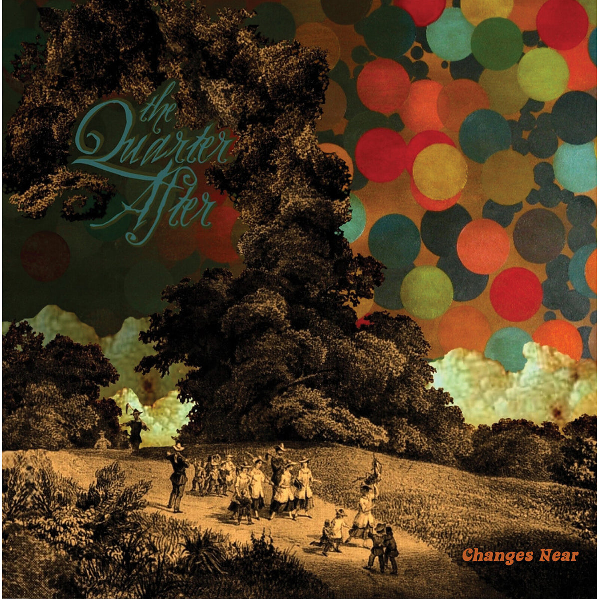 The Quarter After - Changes Near - DM010LP