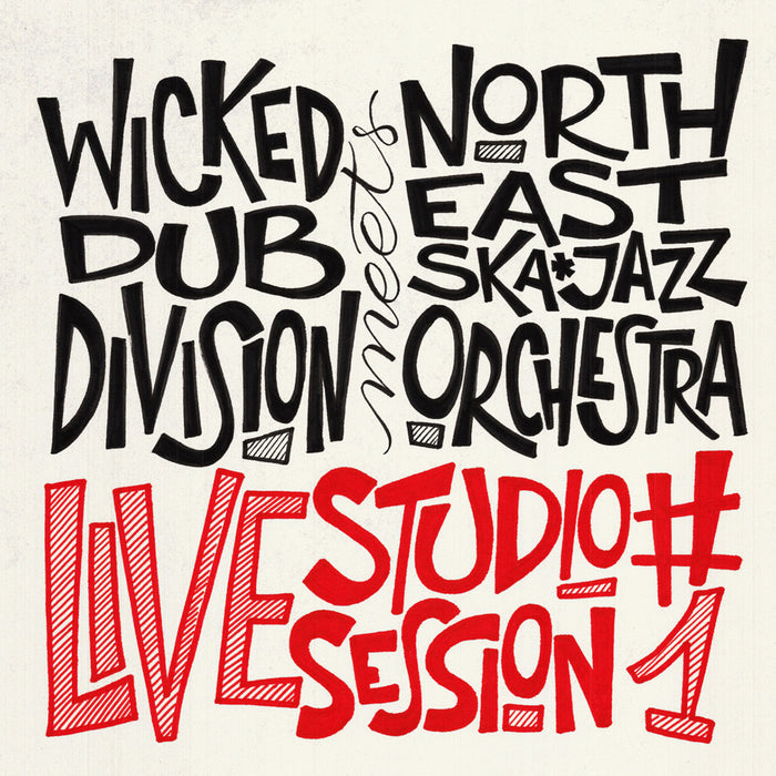 Wicked Dub Division Meets North East Ska Jazz Orchestra - Live Studio Session #1 - BR051CD