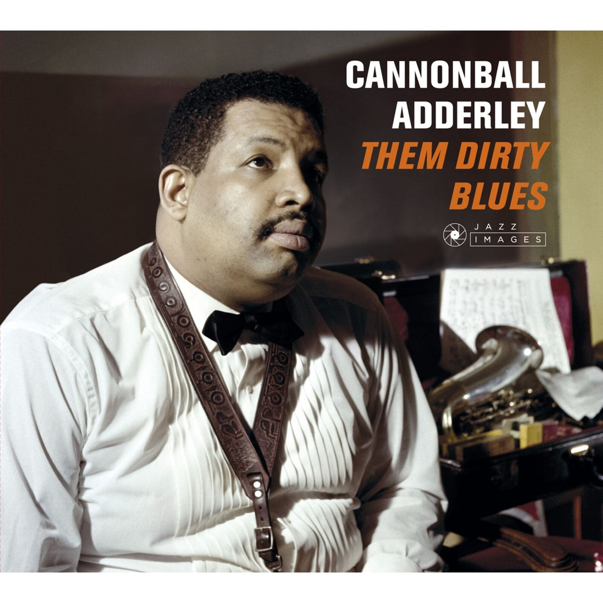 Cannonball Adderley - Them Dirty Blues + 7 Bonus Tracks! Cover Art By Jean-Pierre Leloir. - 24738