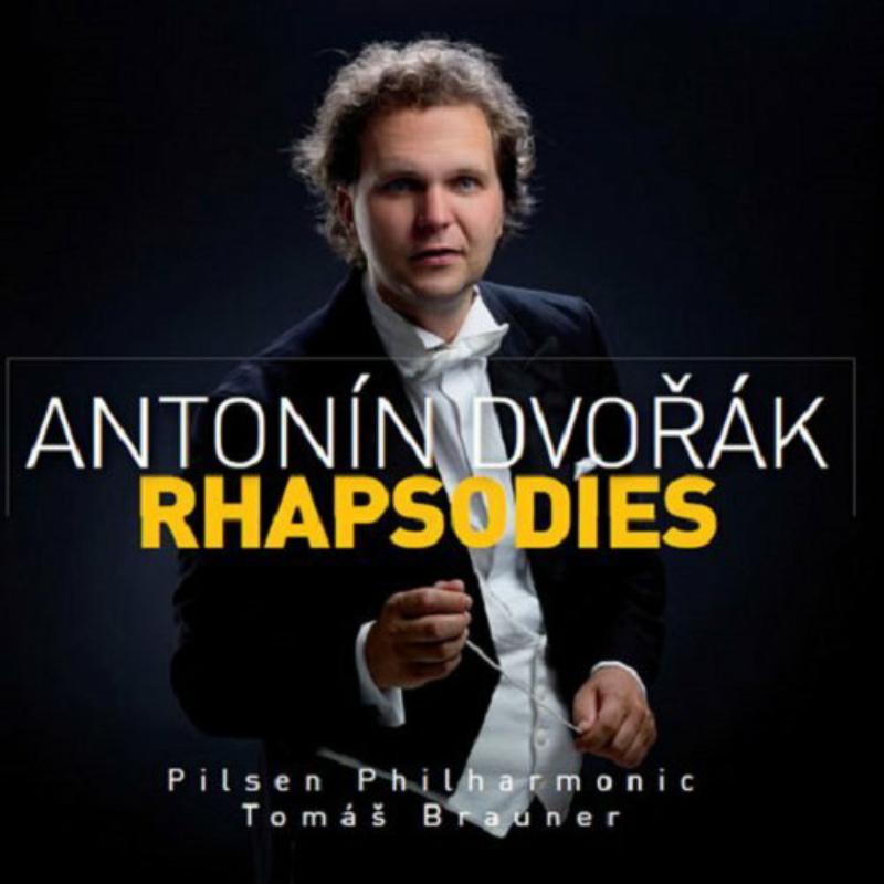 Brauner/Pilsen Po - DVORAK:RHAPSODIES - UP0171