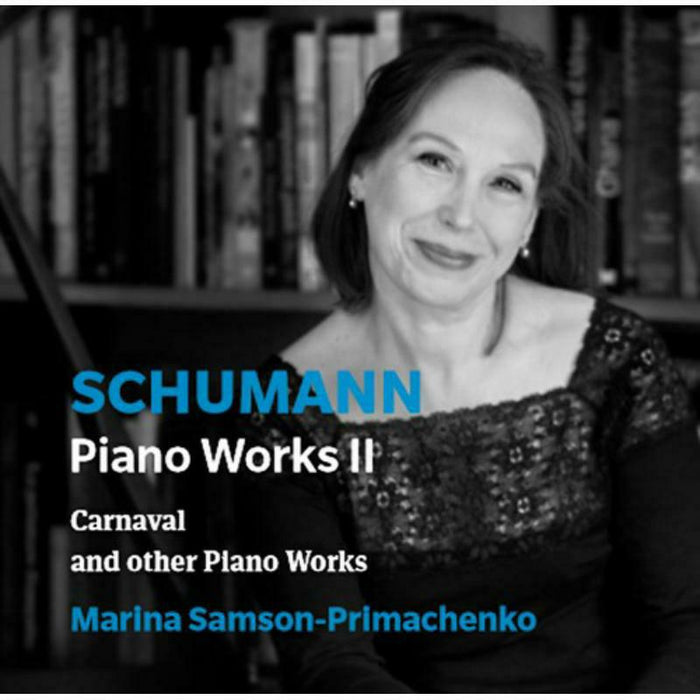 Marina Samson-Primachenko - Robert Schumann: Piano Works II - UP0196