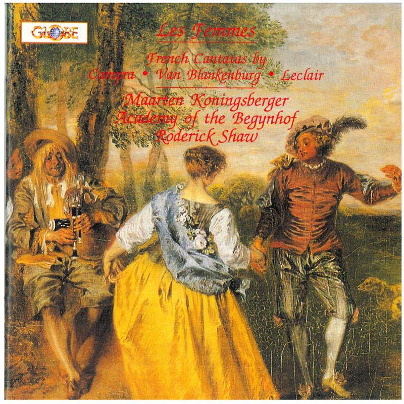 Koningsberger/Academy of the Begynhof, Amsterdam - Les Femmes - French Cantatas - GLO5055
