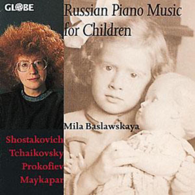 Baslavskaya, Mila - Russian Piano Music for Children - GLO5082