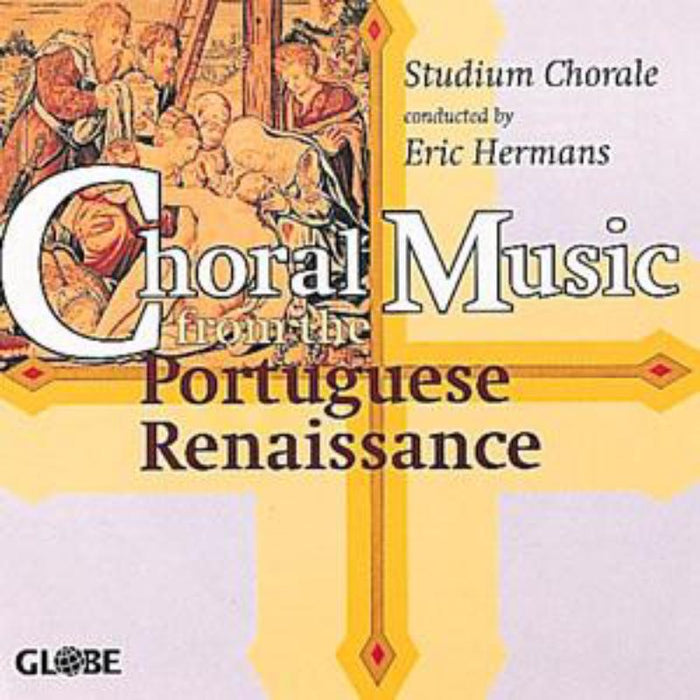Studium Chorale - Choral Music from the Portugese Renaissance - GLO5108