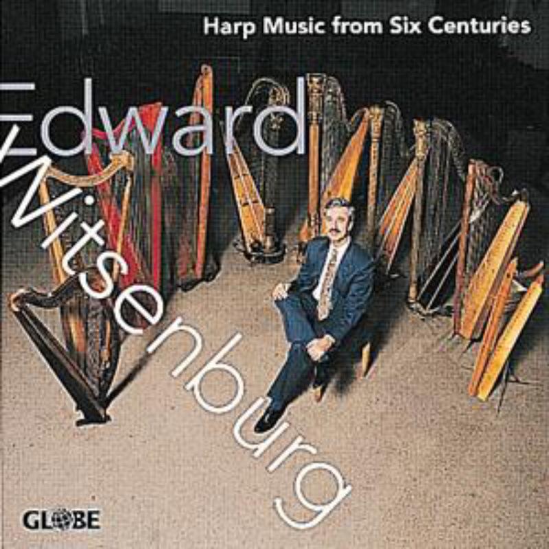 Witsenburg, Edward - Harp Music from Six Centuries - GLO5133