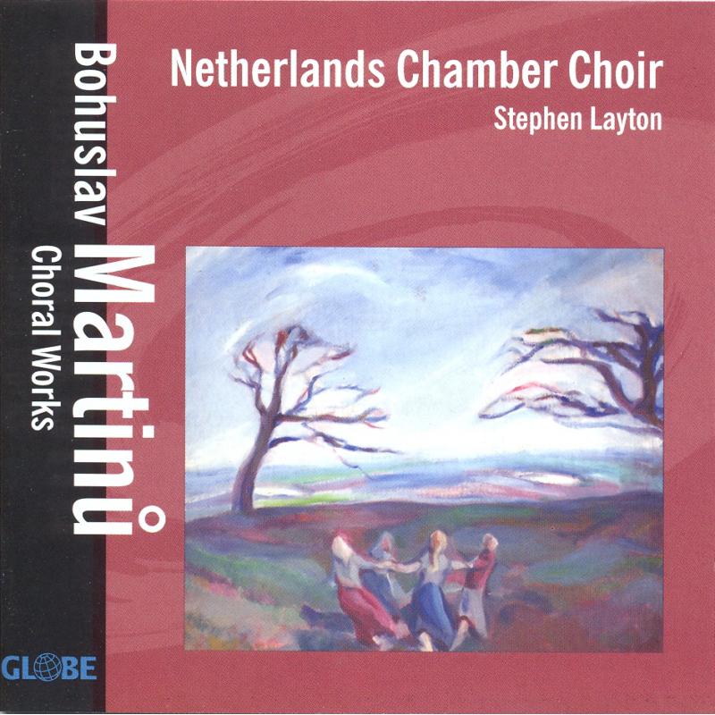 Choral Works - Netherlands Chamber Choir - GLO5208