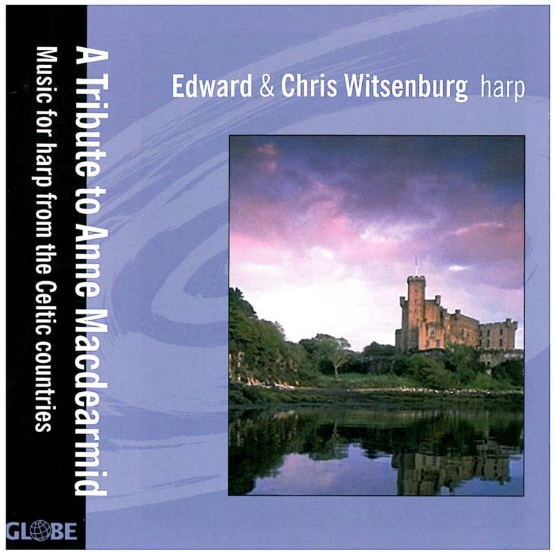 A Tribute to Anne MacDearmid (Harp Music) - E. Witsenburg Witsenburg,C. - GLO5217