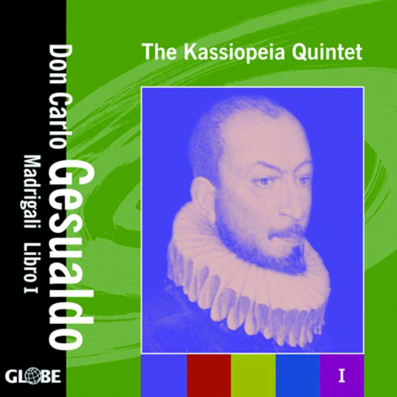 Madrigali Libro 1 - The Kassiopeia Quintet - GLO5221