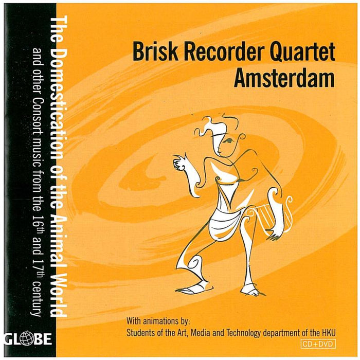 Domestication of the Animal World/Consort Music - Brisk Recorder Quartet Amsterd - GLO5228