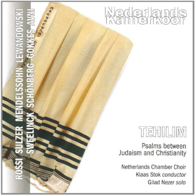 Gilad Nexer;Netherlands Chamberchoir - Tehilim - GLO5247