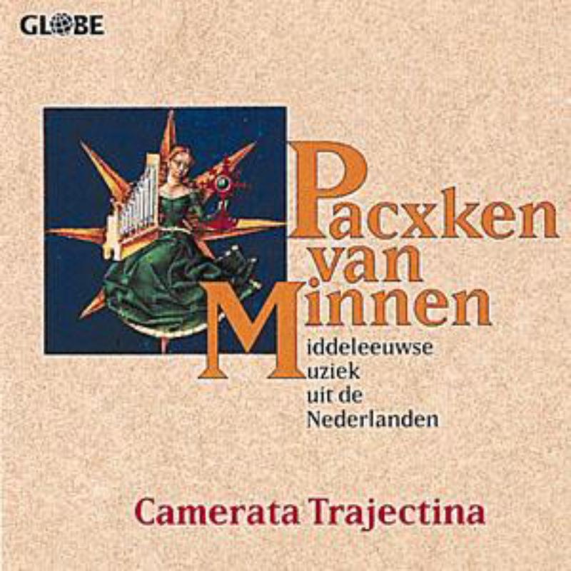 Pacxken van Minnen: Middeleeuwse Muziek uit de Ned - Camerata Trajectina - GLO6016