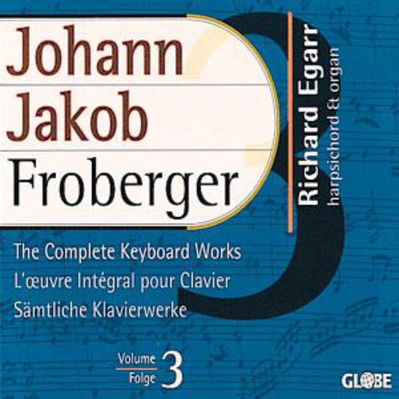 The Complete Keyboard Works Vol 3 - Richard Egarr - GLO6024