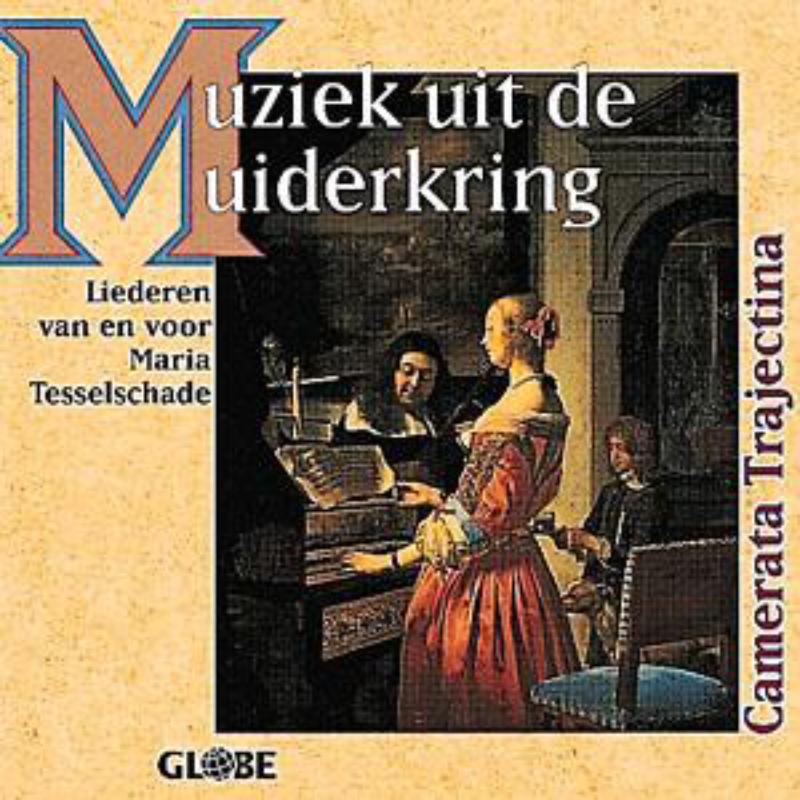 Muziek uit de Muiderkring - Camerata Trajectina - GLO6026