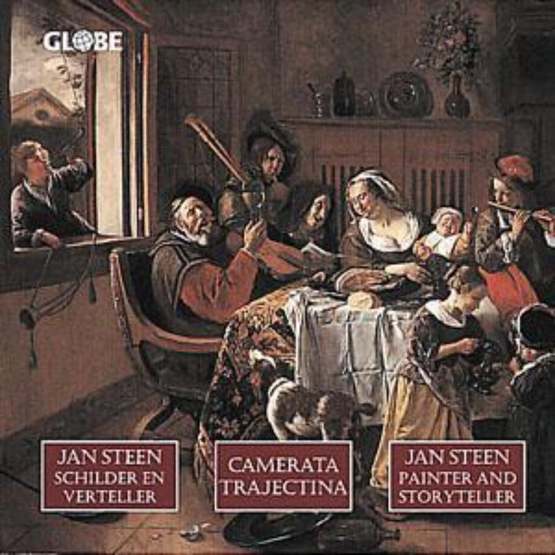 Jan Steen: Painter and Storyteller - Camerata Trajectina - GLO6040
