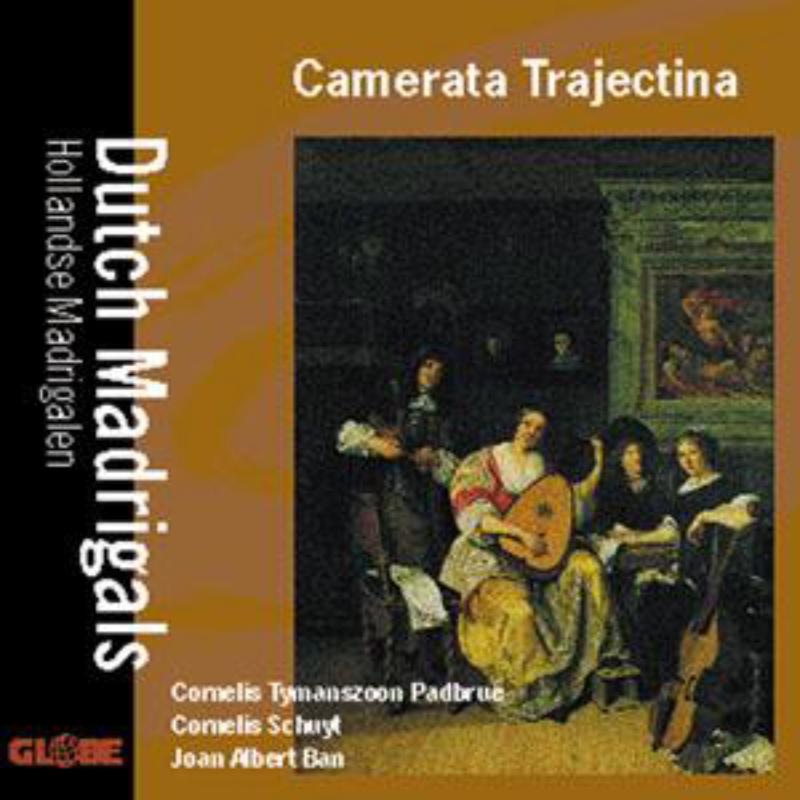 Dutch Madrigals - Camerata Trajectina - GLO6042