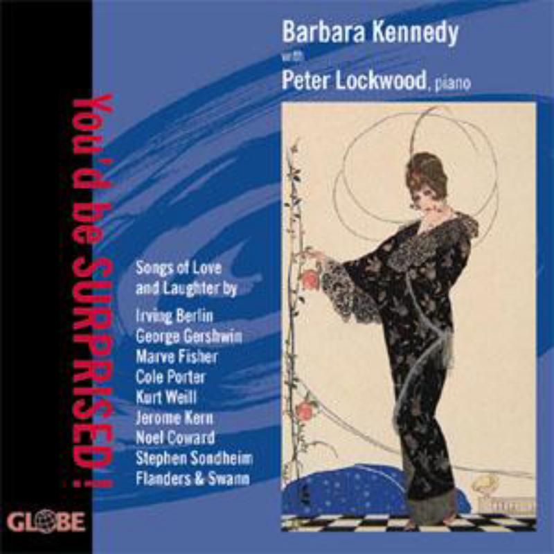 You'd Be Surprised: Songs of Love and Laughter - Kennedy/Lockwood - GLO6045